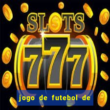 jogo de futebol de montar seu time